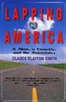 Claude Clayton Smith, Claude Clayton Smith - Lapping America