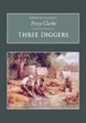 Percy Clarke, Percy Clarke - Three Diggers