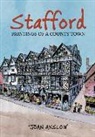 Joan Anslow - Stafford Paintings of a County Town