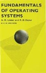 Bo Eager, Bob Eager, R. D. Eager, A. M. Lister, Andrew Lister - Fundamentals of Operating Systems