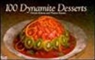 Christie Katona, Thomas Katona - 100 Dynamite Desserts