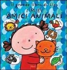 Liesbet Slegers - Il grande libro di Lisa. I miei amici animali