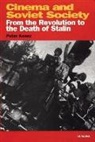 Peter Kenez - Cinema and Soviet Society