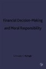 Frowen, S. Frowen, Stephen F. Frowen, Mchugh, F. McHugh, Francis P. McHugh - Financial Decision-Making and Moral Responsibility