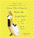 Rhoda Janzen, Rhoda Janzen - Does This Church Make Me Look Fat? (Audiolibro)