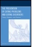 Michael P. Levine, Michael P. Smolak Levine, Linda Smolak - Prevention of Eating Problems and Eating Disorders