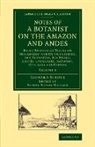 Richard Spruce, Wallace Alfred Russel - Notes of a Botanist on the Amazon and Andes