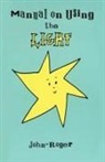 John-Roger, John Roger - Manual on Using the Light