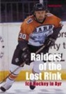 Gordon Turner - Raiders of the Lost Rink
