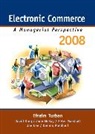 Dave King, Jae K. Lee, Peter Marshall, Judy Mckay, Efraim Turban - Electronic Commerce 2008