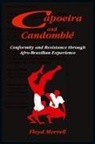 Floyd Merrell - Capoeira and Candomblé