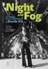 Danilo Kis, John K. Cox - Night and Fog: The Collected Dramas and Screenplays of Danilo Kis