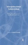 Audrey Leathard - Interprofessional Collaboration