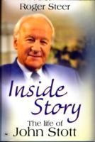 Roger Steer, Roger (Author) Steer - Inside Story The Life of John Stott