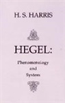 H. S. S. Harris, Harris, H. S. Harris, H.S. Harris - Phenomenology and System