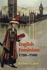 Barbara Caine, Barbara (Professor of Modern History Caine, Caine Barbara - English Feminism, 1780-1980