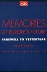 Simon Serfaty - Memories of Europe's Future