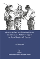 Nicholas Saul, Saul Nicholas - Gypsies and Orientalism in German Literature and Anthropology of the