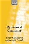 Peter W. Culicover, Peter W. (Ohio State University) Culicover, Culicover Peter W., Andrzej Nowak, Andrzej (Florida Atlantic University) Nowak, Nowak Andrzej - Dynamical Grammar