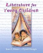 Cyndi Giorgis, J.I. Glazer, Joan I. Glazer - Literature for Young Children