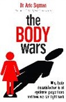 Aric Sigman, Dr Aric Sigman, Dr. Aric Sigman - The Body Wars