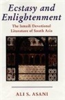 Ali S. Asani, Asani Ali S. - Ecstasy and Enlightenment