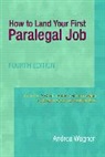 Andrea Wagner - How to Land Your First Paralegal Job