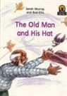 Rod Ellis, Sarah Murray, M. van Heerden, Marjorie van Heerden - The Old Man and His Hat