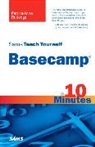 Patrice-Anne Rutledge - Sams Teach Yourself Basecamp in 10 Minutes