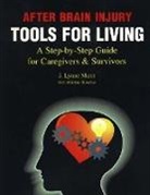 J Lynne Mann, J Lynne Mann, J. Lynne Mann - After Brain Injury -- Tools for Living