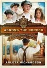 Arleta Richardson - Across the Border