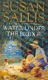 Susan Sallis, Sallis Susan - Water Under The Bridge
