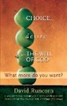 David Runcorn, The Revd David Runcorn - Choice, Desire and the Will of God