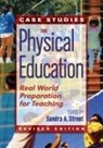 Sandra Stroot, Sandra A Stroot, Sandra A. Stroot, Sandra A. Stroot - Case Studies in Physical Education