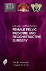 Howard Goldman, Sandip P. Vasavada, Sandip Vasavada, Sandip Vasavada, Sandip P. Vasavada - Expert Opinions in Female Pelvic Medicine and Reconstructive Surgery