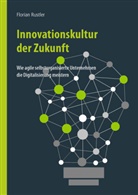 Kaisa Happonen, Florian Rustler, Anne Vasko - Innovationskultur der Zukunft