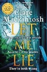 Clare Mackintosh - Let Me Lie