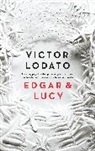 Victor Lodato - Edgar and Lucy