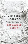 Victor Lodato - Edgar and Lucy