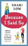 Shari Low, Low Shari - Because I Said So