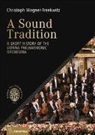 Christoph Wagner-Trenkwitz - A Sound Tradition