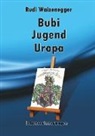 Rudi Waizenegger - Bubi Jugend Uropa