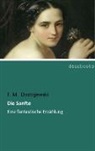 F M Dostojewski, F. M. Dostojewski, Fjodor M. Dostojewskij, Fjodor M.                10001845965 Dostojewskij - Die Sanfte