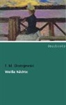 F M Dostojewski, F. M. Dostojewski, Fjodor M. Dostojewskij, Fjodor M.                10001845965 Dostojewskij - Weiße Nächte