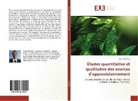 Zidini Alhamid - Études quantitative et qualitative des sources d'approvisionnement