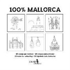 Lluis Calafat, Lluisa Calafat, Margalida Castells, Mar Olivar, Mar Oliver - 100 % Mallorca - Ausmalbuch