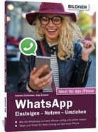 Daniela Eichlseder, Anj Schmid, Anja Schmid - WhatsApp - Einsteigen, Nutzen, Umziehen