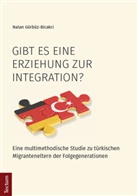 Nalan Gürbüz-Bicakci - Gibt es eine Erziehung zur Integration?