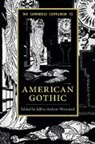 Jeffrey Andrew Weinstock, Jeffrey Andrew (Central Michigan Univer Weinstock, Jeffrey Andrew Weinstock, Weinstock Jeffrey Andrew - Cambridge Companion to American Gothic