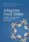 John C Moore, John C. Moore, John C. (Colorado State University) De Ruit Moore, John C. De Ruiter Moore, Peter C. de Ruiter, Peter C. (Wageningen Universiteit De Ruiter... - Adaptive Food Webs